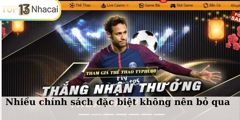 Nhiều chính sách đặc biệt không nên bỏ qua