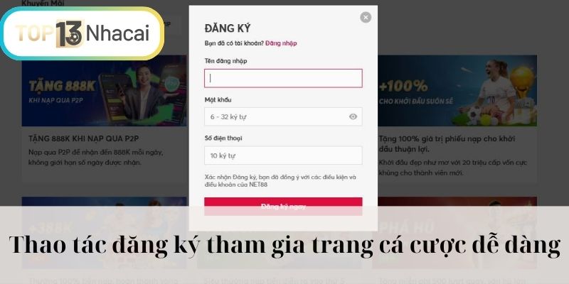 Thao tác đăng ký tham gia trang cá cược dễ dàng