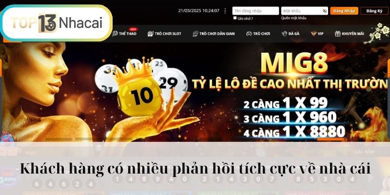 Khách hàng có nhiều phản hồi tích cực về nhà cái