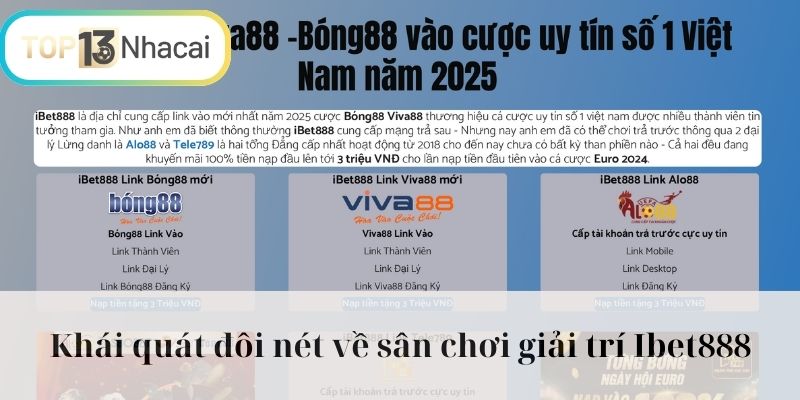 Khái quát đôi nét về sân chơi giải trí IBET888