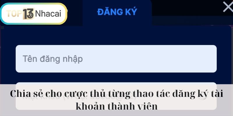 Chia sẻ cho cược thủ từng thao tác đăng ký tài khoản thành viên