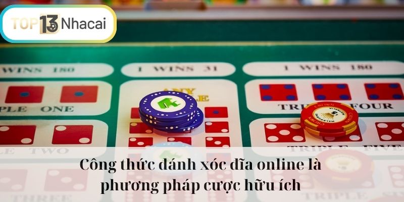 Công thức đánh xóc đĩa online là phương pháp cược hữu ích 