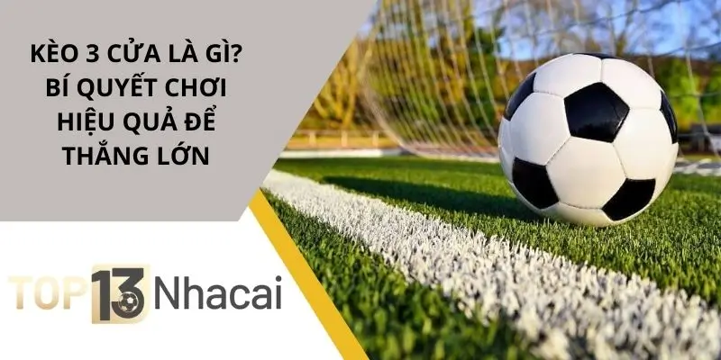 keo-3-cua-la-gi