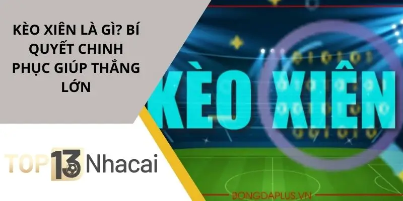 keo-xien-la-gi