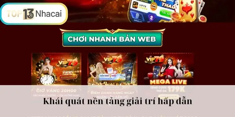 Khái quát nền tảng giải trí hấp dẫn