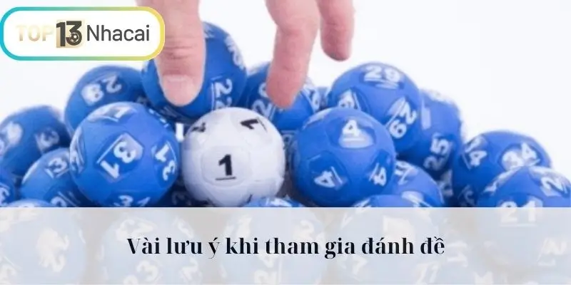 Vài lưu ý khi tham gia đánh đề