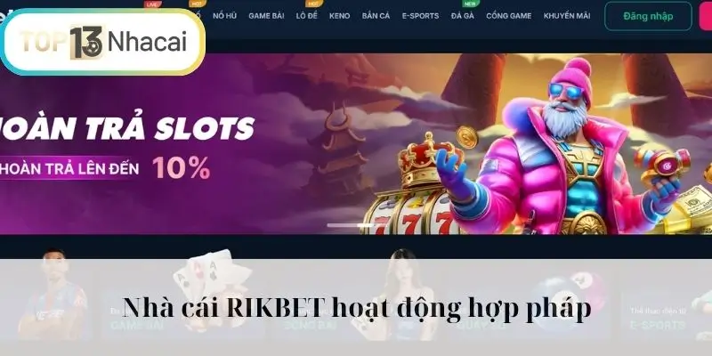 Nhà cái RIKBET hoạt động hợp pháp